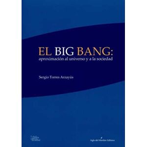 El big Bang: aproximación...