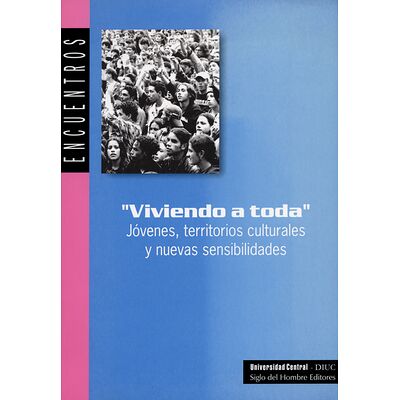 Viviendo a toda. Jóvenes,...