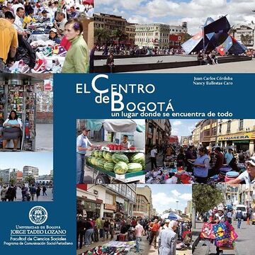 El Centro de Bogotá: un...