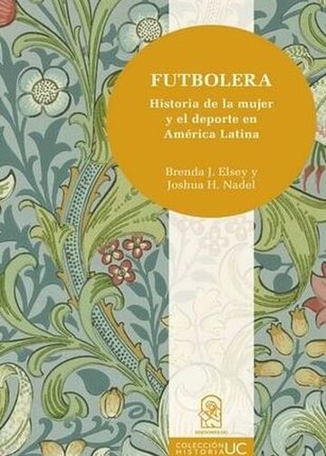 Futbolera. Historia de la...