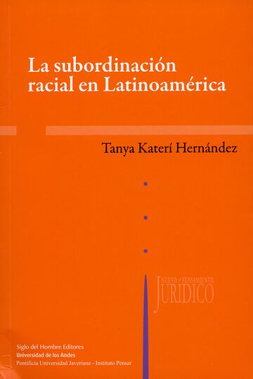 La subordinación racial en...