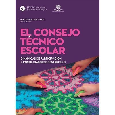 El Consejo Técnico Escolar:...