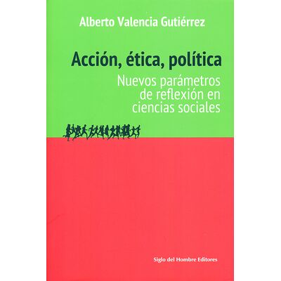 Acción, ética, política....