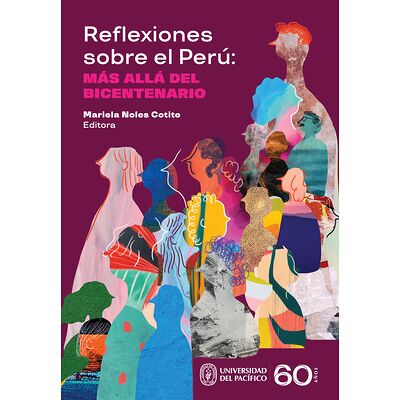 Reflexiones sobre el Perú:...