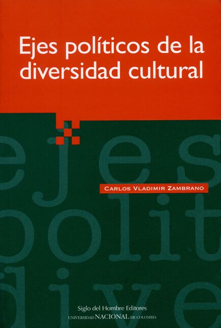 Ejes Pol ticos De La Diversidad Cultural Comprar En Libreriasiglo Ejes Pol ticos De La Diversidad Cultural Comprar En Libreriasiglo