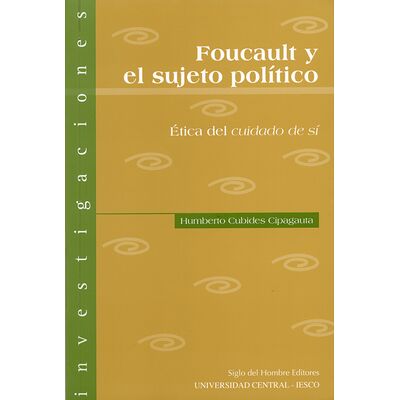 Foucault y el sujeto...