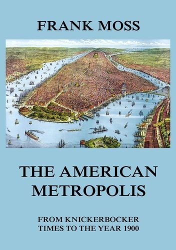 The American metropolis -...