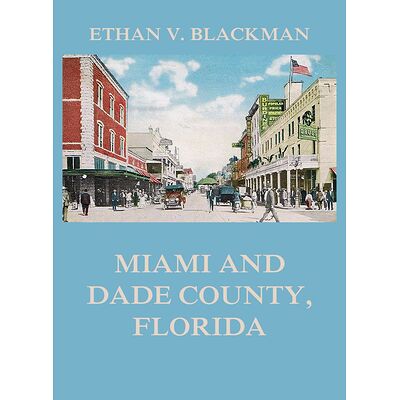 Miami and Dade County, Florida