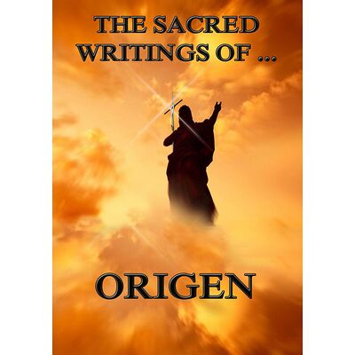 The Sacred Writings of Origen
