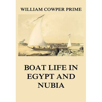Boat Life in Egypt and Nubia