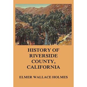 History Of Riverside County...