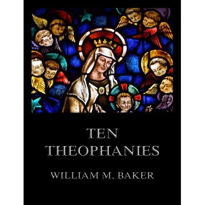 Ten Theophanies