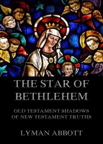 The Star of Bethlehem. Old...
