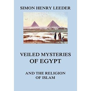 Veiled Mysteries of Egypt...