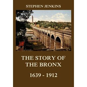 The Story of the Bronx