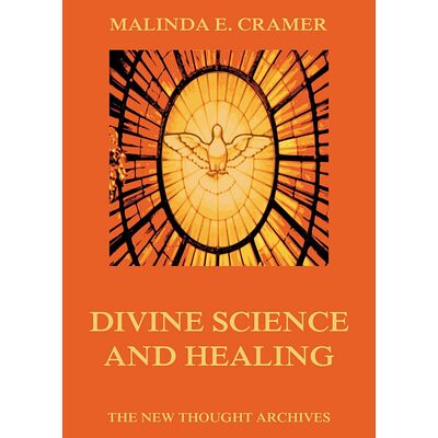 Divine Science And Healing