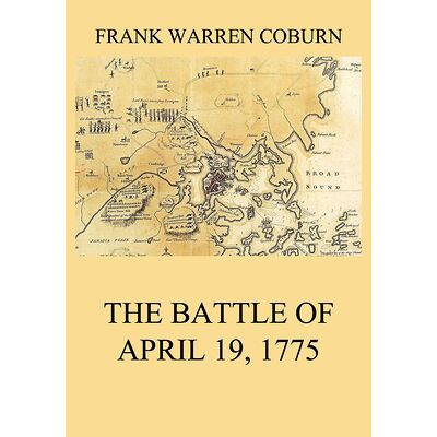 The Battle of April 19, 1775