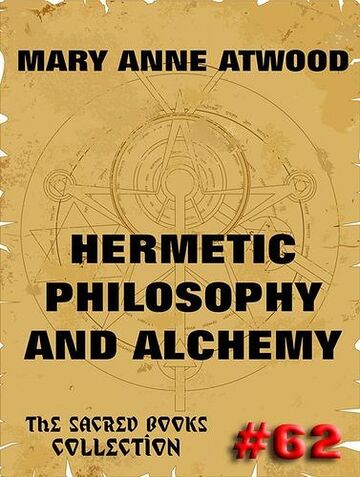 Hermetic Philosophy and...