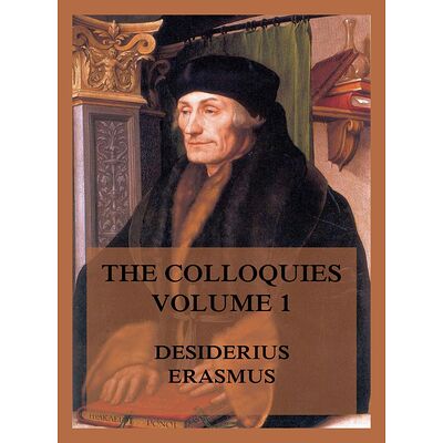 The Colloquies, Volume 1