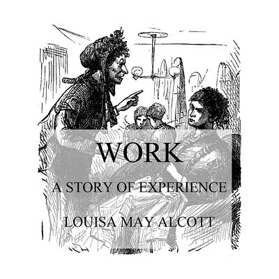 Work: A Story Of Experience