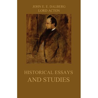 Historical Essays and Studies
