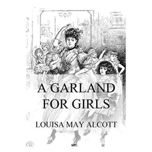 A Garland For Girls