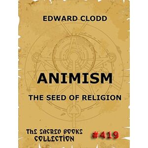 Animism - The Seed Of Religion