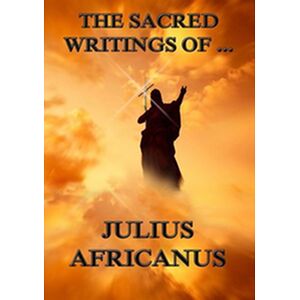 The Sacred Writings of...