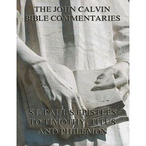 John Calvin's Commentaries...