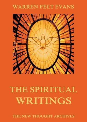 The Spiritual Writings of...