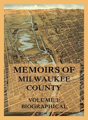 Memoirs of Milwaukee...