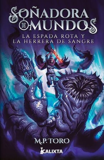 Soñadora de mundos II: La...