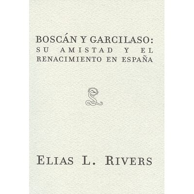Elías L. Rivers. Boscán y...