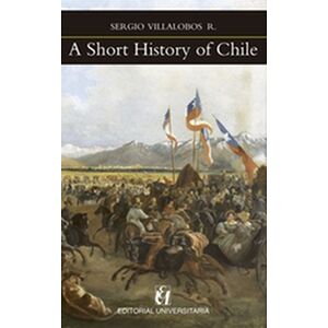 A Short History of Chile