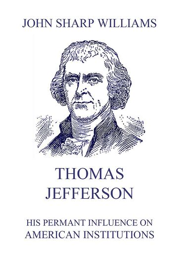 Thomas Jefferson - His...