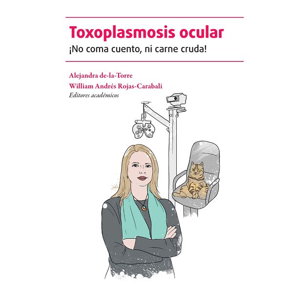 Toxoplasmosis ocular: ¡No...