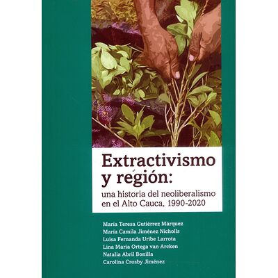 Extractivismo y región: una...