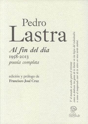 Pedro Lastra. Al fin del...
