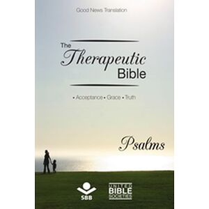 The Therapeutic Bible – Psalms