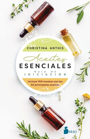 Aceites esenciales. Guía de...
