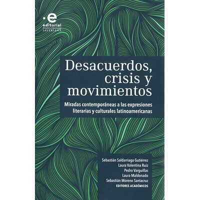 Desacuerdos, crisis y...