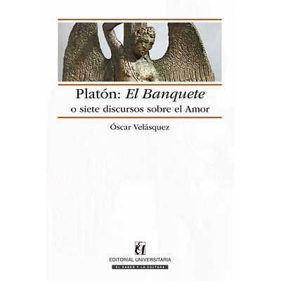 Platón: El Banquete o siete...