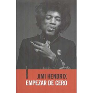 Jimi Hendrix. Empezar de cero