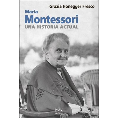 Maria Montessori. Una...
