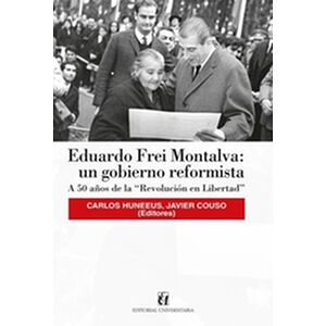 Eduardo Frei Montalva: un...