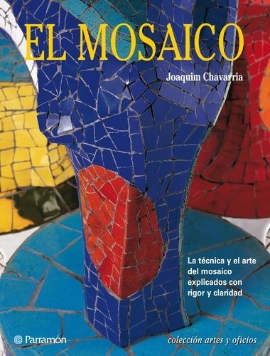 Artes & Oficios. El mosaico
