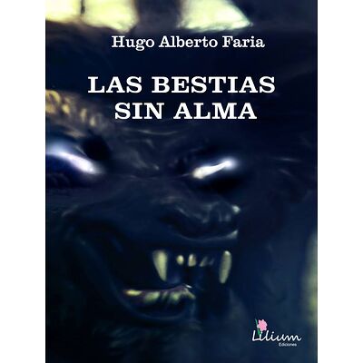 Las bestias sin alma