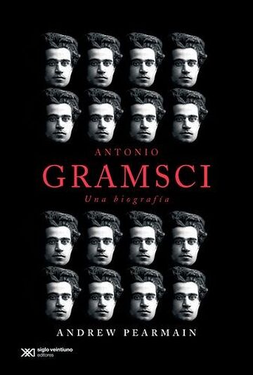 Antonio Gramsci: una biografía