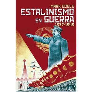Estalinismo en guerra 1937...