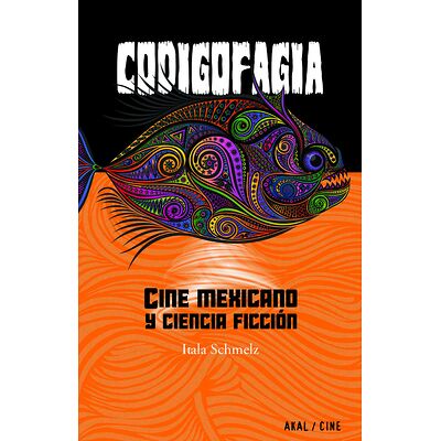 Codigofagia. Cine mexicano...